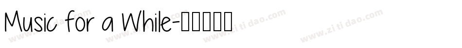 Music for a While字体转换
